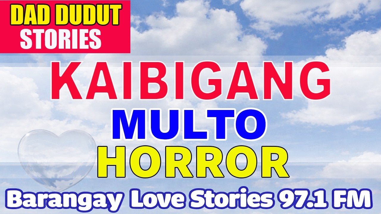 KAIBIGANG MULTO _ ESTER _ PAPA DUDUT STORIES HORROR