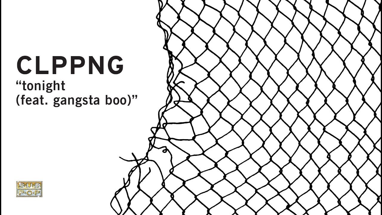clipping. - Tonight (Feat. Gangsta Boo)