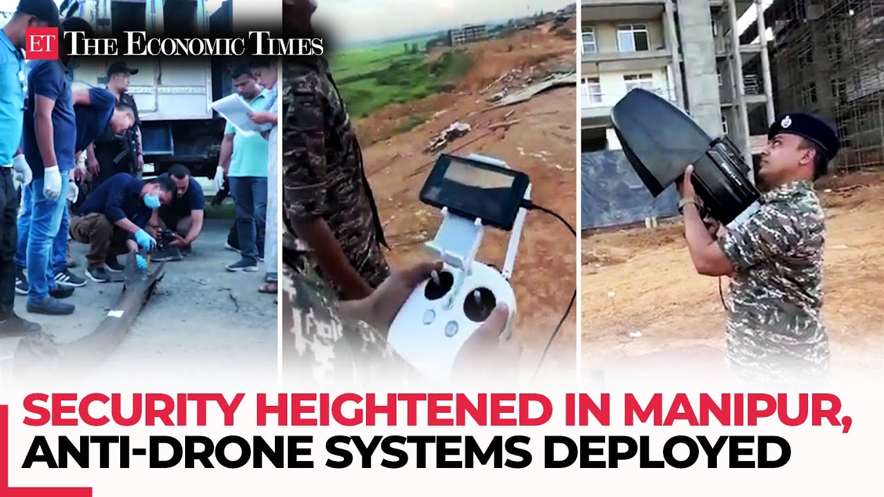 Security heightened in Manipur, anti-drone systems deployed to counter Militants threat