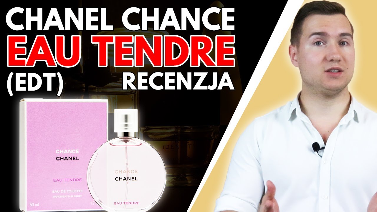 SPRAWDZONE PERFUMY I NA CO DZIEŃ I NA ŚLUB - Woda Toaletowa Chanel Chance Eau Tendre - Recenzja