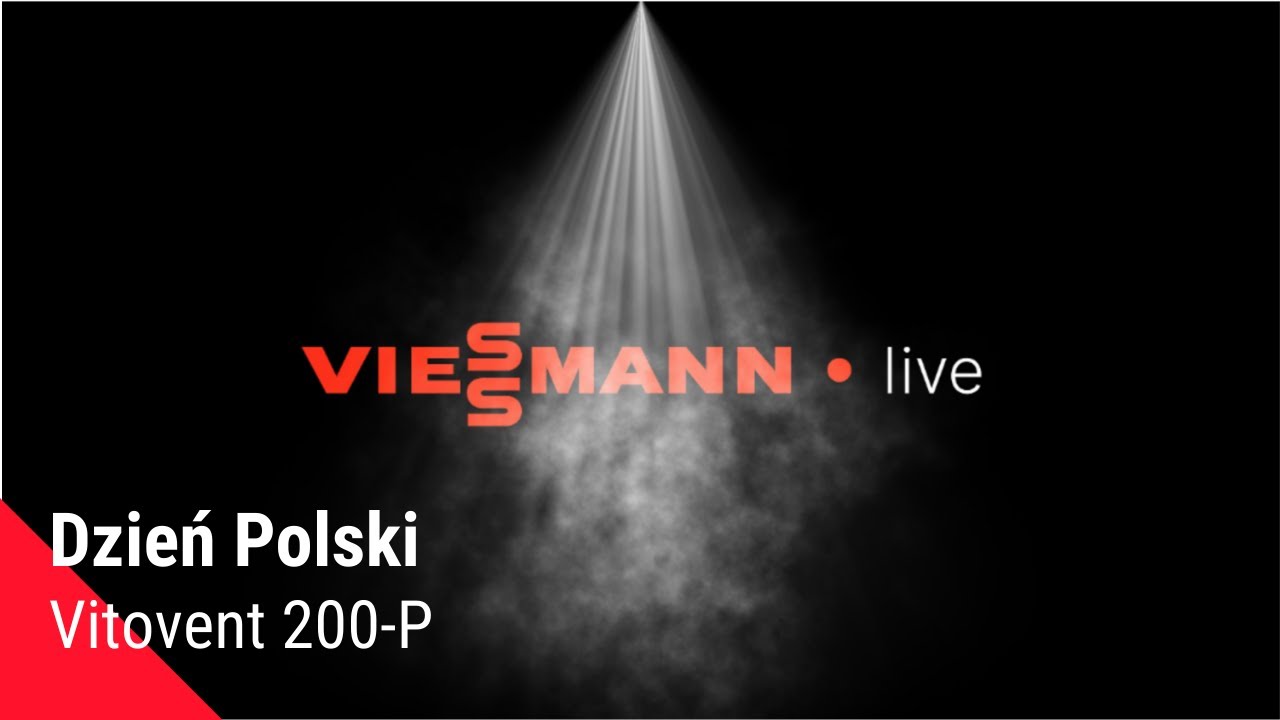 Viessmann Live | ISH | Dzień Polski | Vitovent 200-P