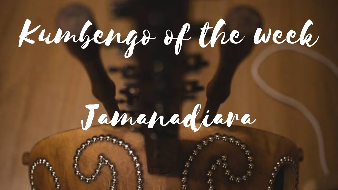 Kumbengo of the week: Jamanadiara  (kora tutorial)