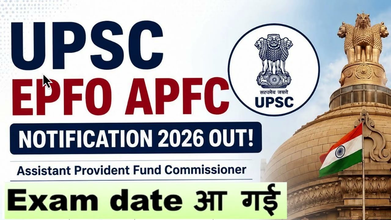 Finally! UPSC EPFO Notification Out | Everything You Need to Know