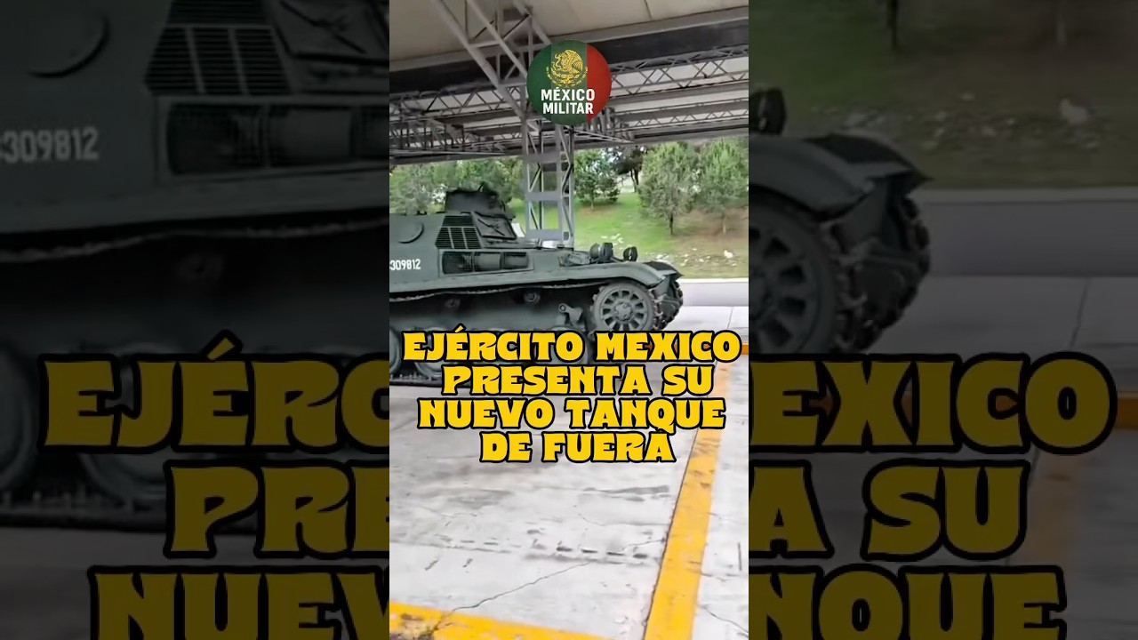 Ej&eacute;rcito mexicano presenta  tanque de guerra dise&ntilde;ado en Mexico #mexico #military #short #noticias