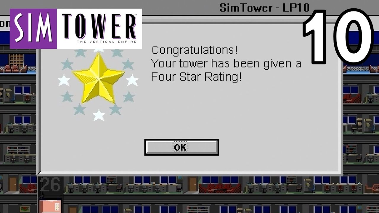 Let's Play SimTower: The Vertical Empire &bull; 10 &bull; Four Star Rating ⭐⭐⭐⭐