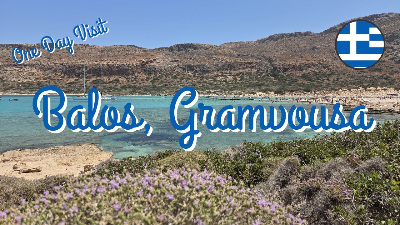 BALOS AND GRAMVOUSA (Μπάλος και Γραμβούσα) / CRETE / GREECE - One Day Visit