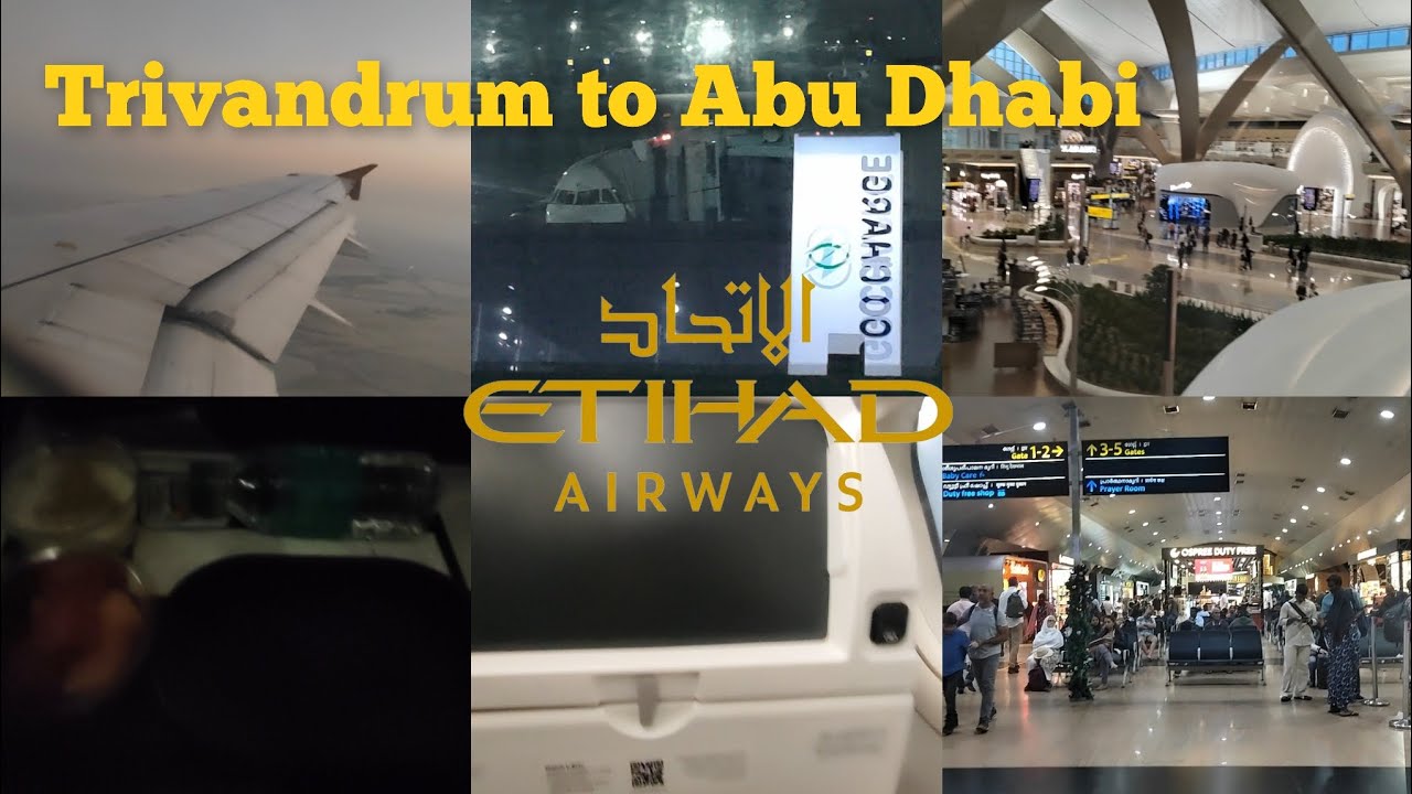Trivandrum to Abu Dhabi by Etihad Airways (Trip report) #aviation #trip #travel 