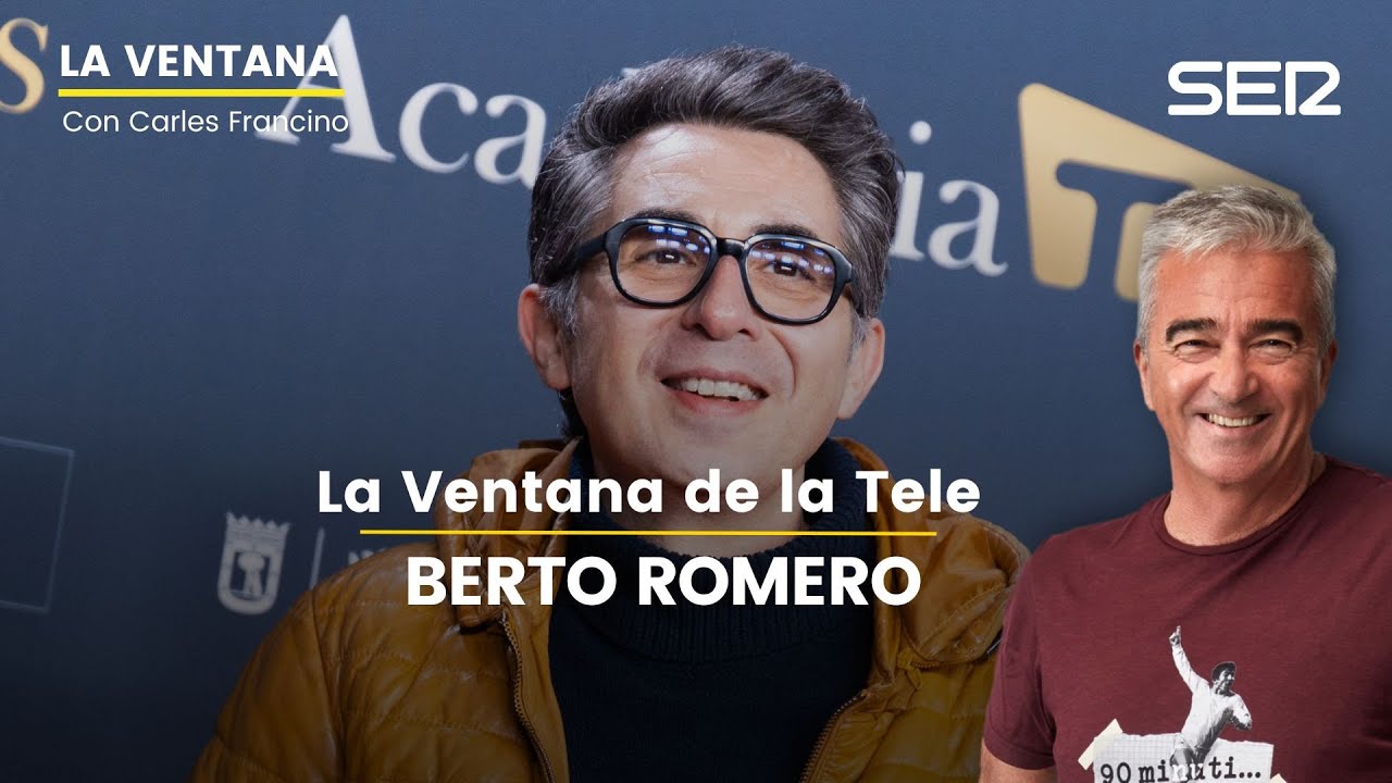 📺 La Ventana de la Tele | Berto Romero