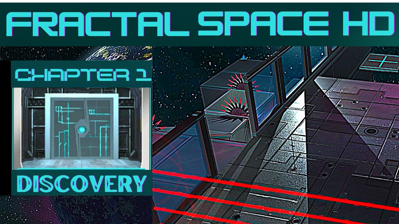 CHAPTER 1 DISCOVERY I FRACTAL SPACE HD I FULL HD 1080P ANDROID GAMEPLAY