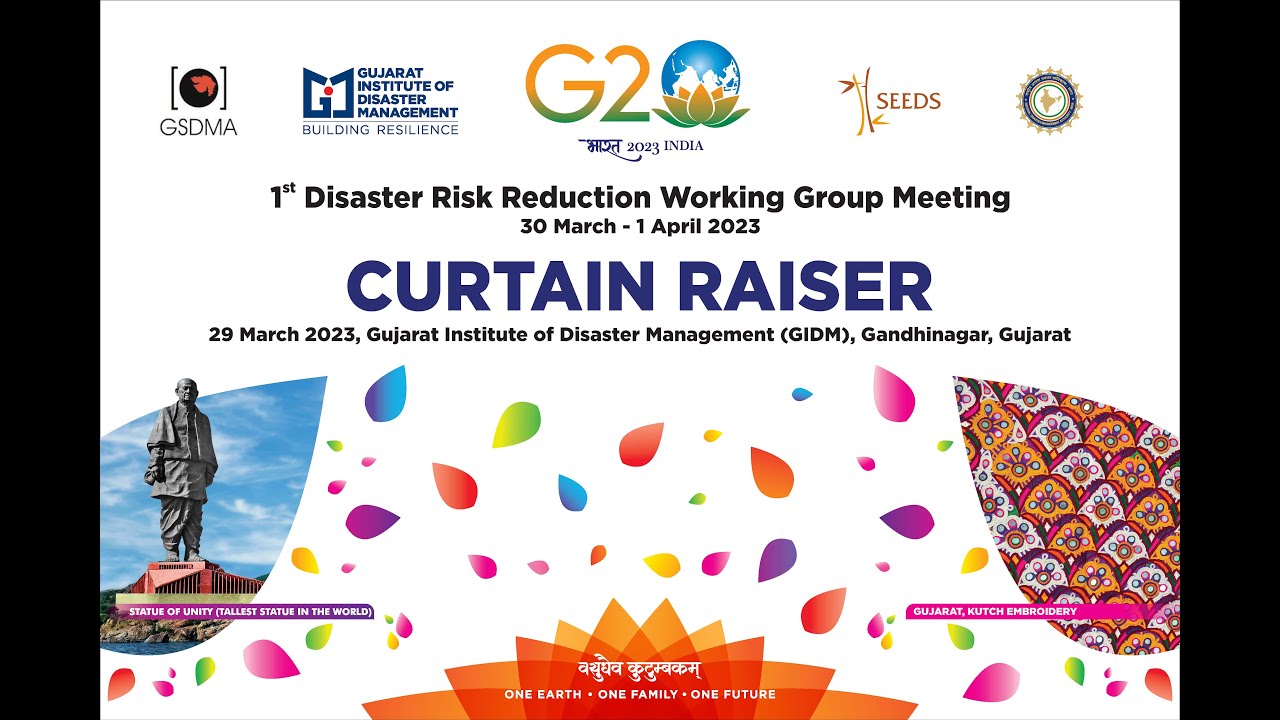 Curtain Raiser of 1st Working Group Meeting on Disaster Risk Reduction | GIDM Gandhinagar