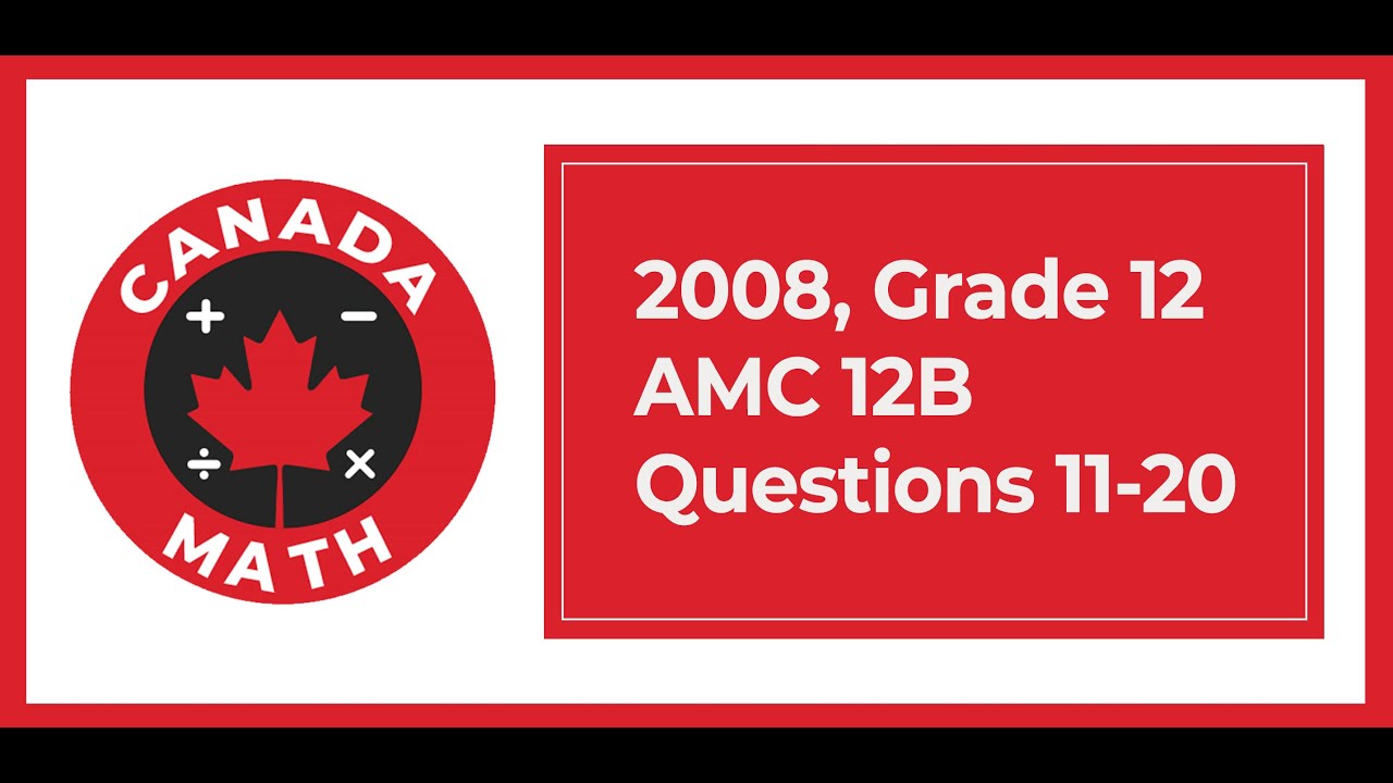 2008, Grade 12, AMC 12B | Questions 11-20