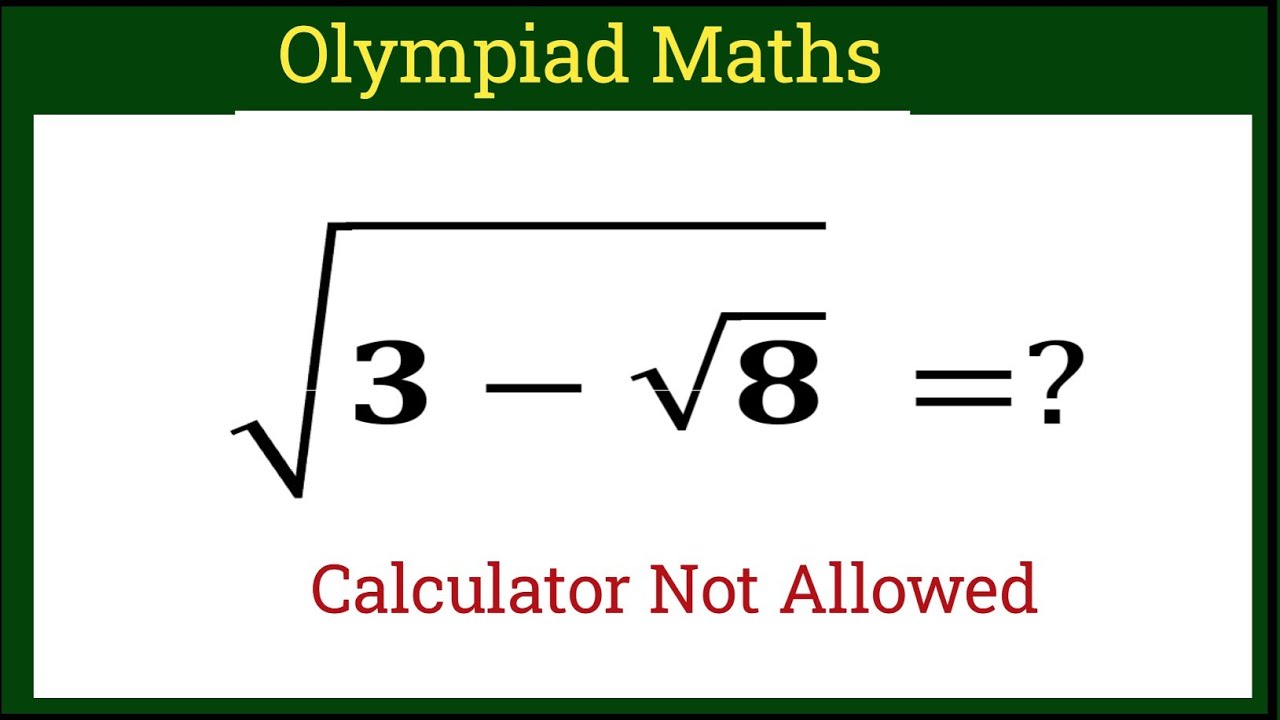 √3-√8=?||A nice exponantial problem solving||Olympiad maths question||