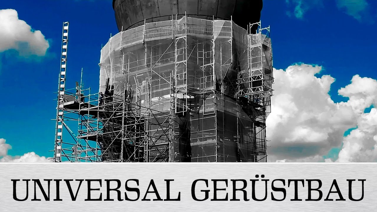 KUGELWASSERTURM - ILSEDE/PEINE - PART 2 - UNIVERSAL GERÜSTBAU (OFFIZIELLE HD-VERSION)