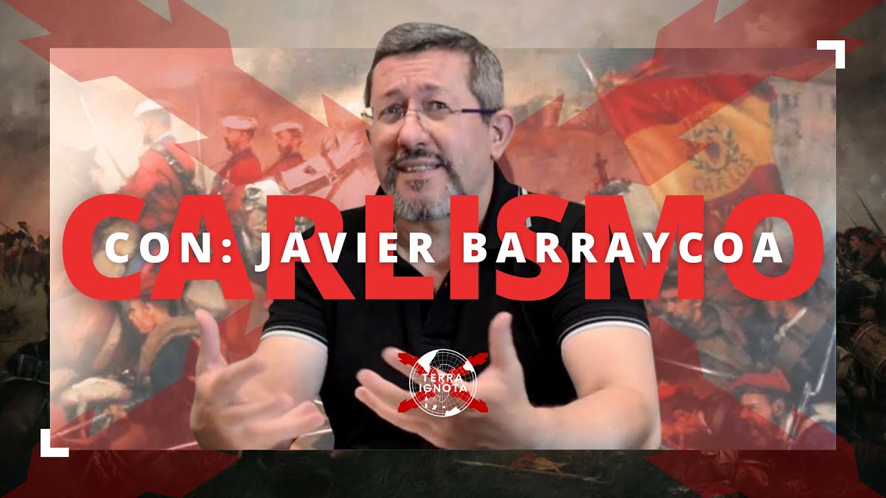 Carlismo, con Javier Barraycoa