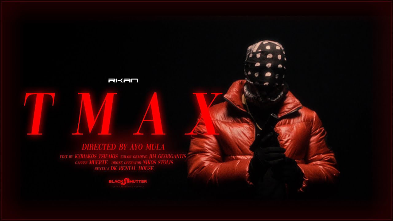 RKAN - TMAX (Prod.By XJAY) (Official Music Video)