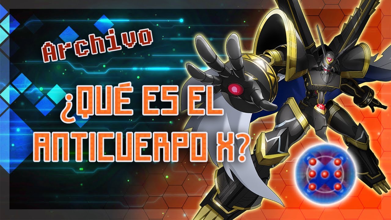 ¿Qué es el Anticuerpo X? ¿Cómo se Creó? ¿Qué Digimon X hay? (LORE)