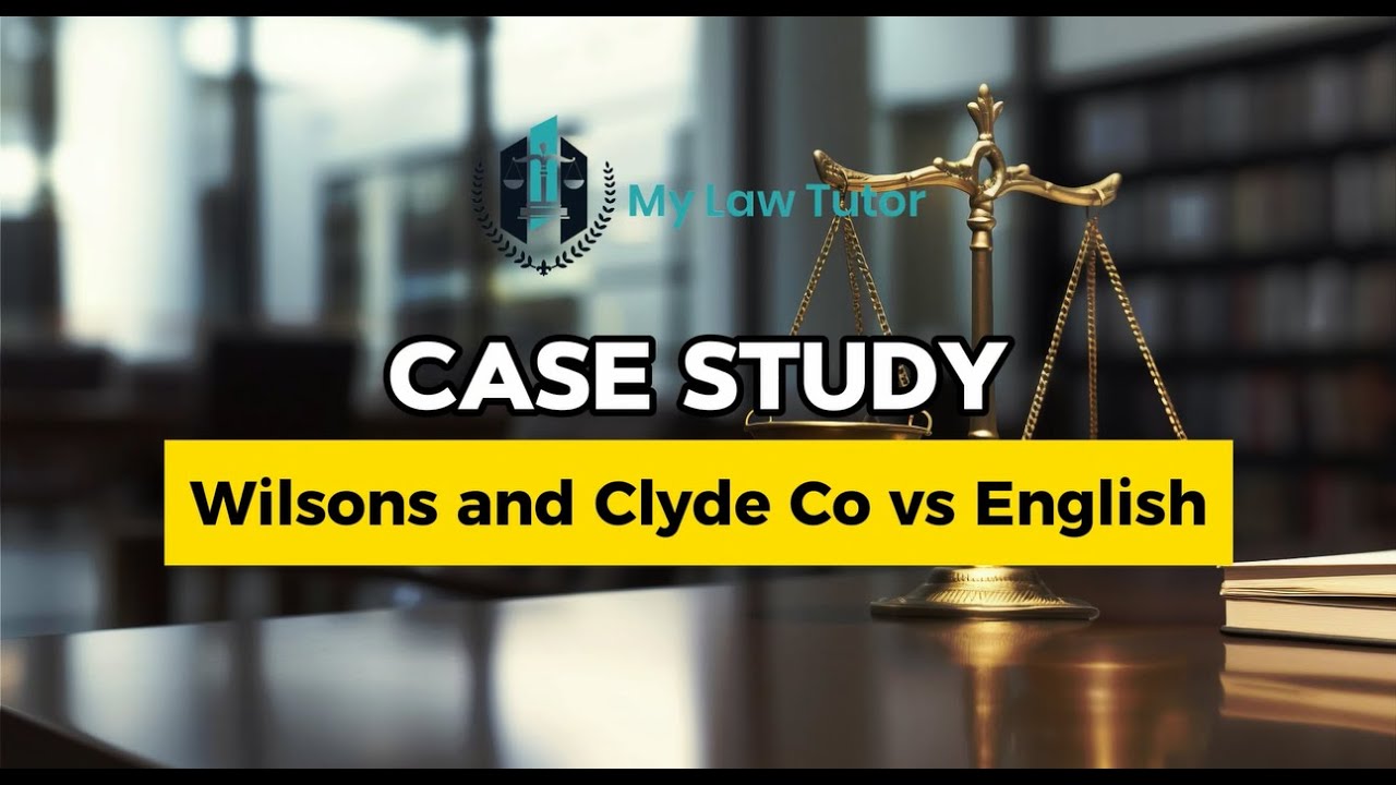 Wilsons and Clyde Co v English | Case Study | UK Landmark Law | My Law Tutor
