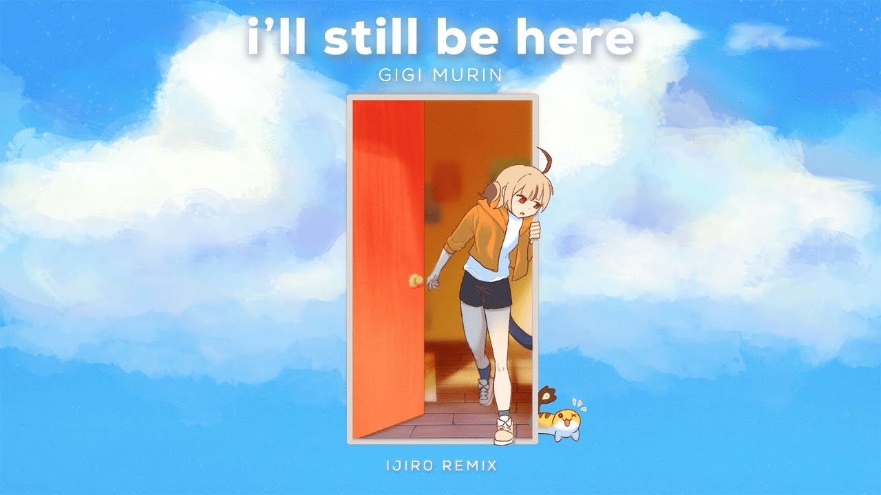 Gigi Murin - i'll still be here (Ijir0 Remix)