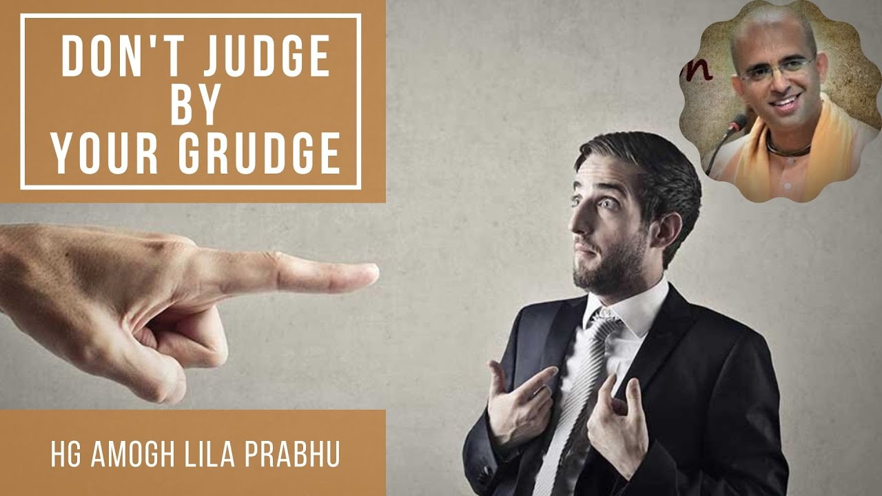 Don't Judge by Your Grudge | 170th Prerana Youth Festival Class | HG Amogh Lila Prabhu | 29-02-2020