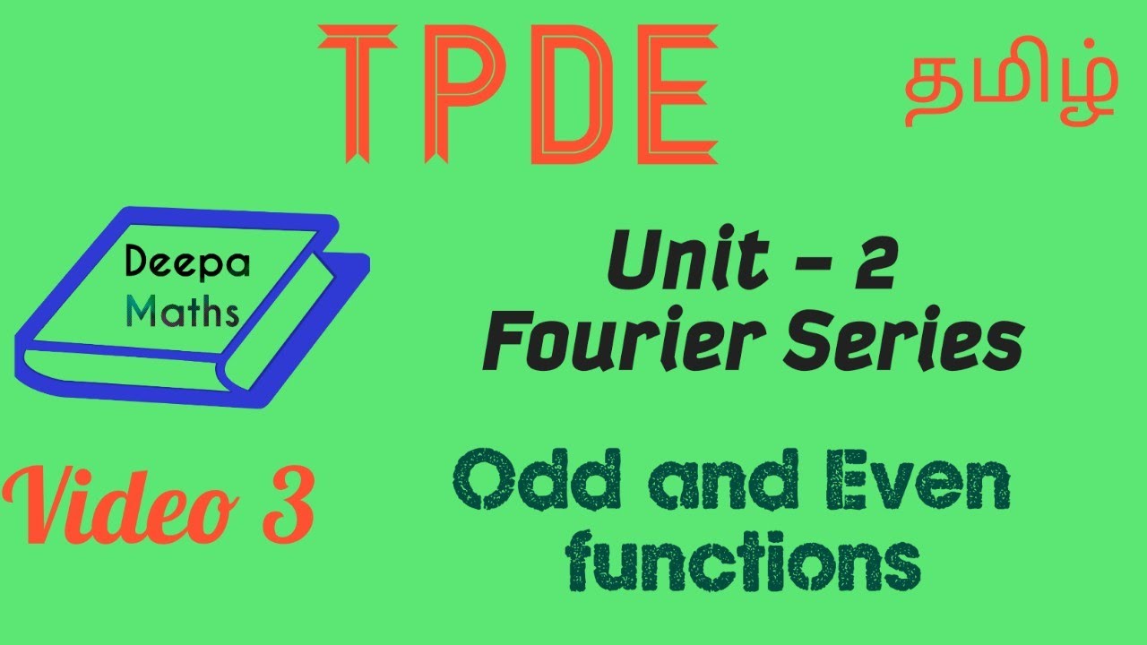 Fourier series - Even and Odd functions