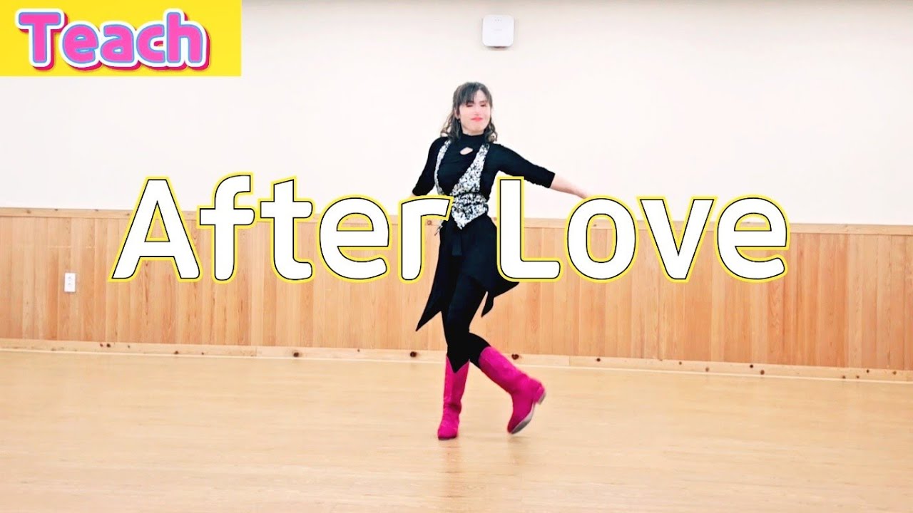 [After Love] Linedance #Teach #작품설명