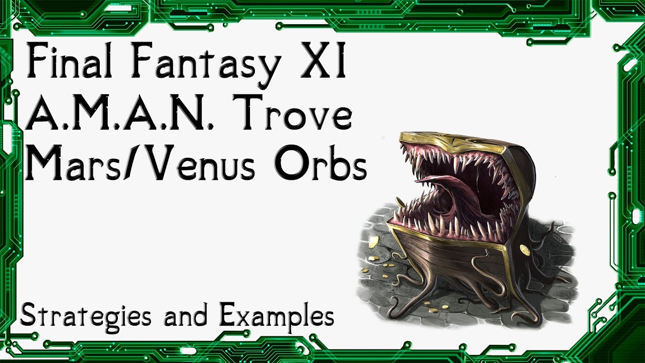 FFXI - Стратегии и примеры поиска сокровищ A.M.A.N. - Сферы Марса/Венеры