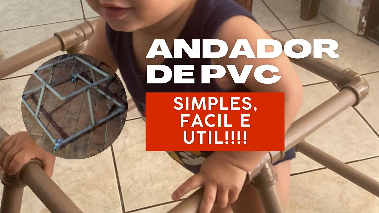 Como fazer um andador com PVC infantil passos a passo!! Material necessário nas descrições