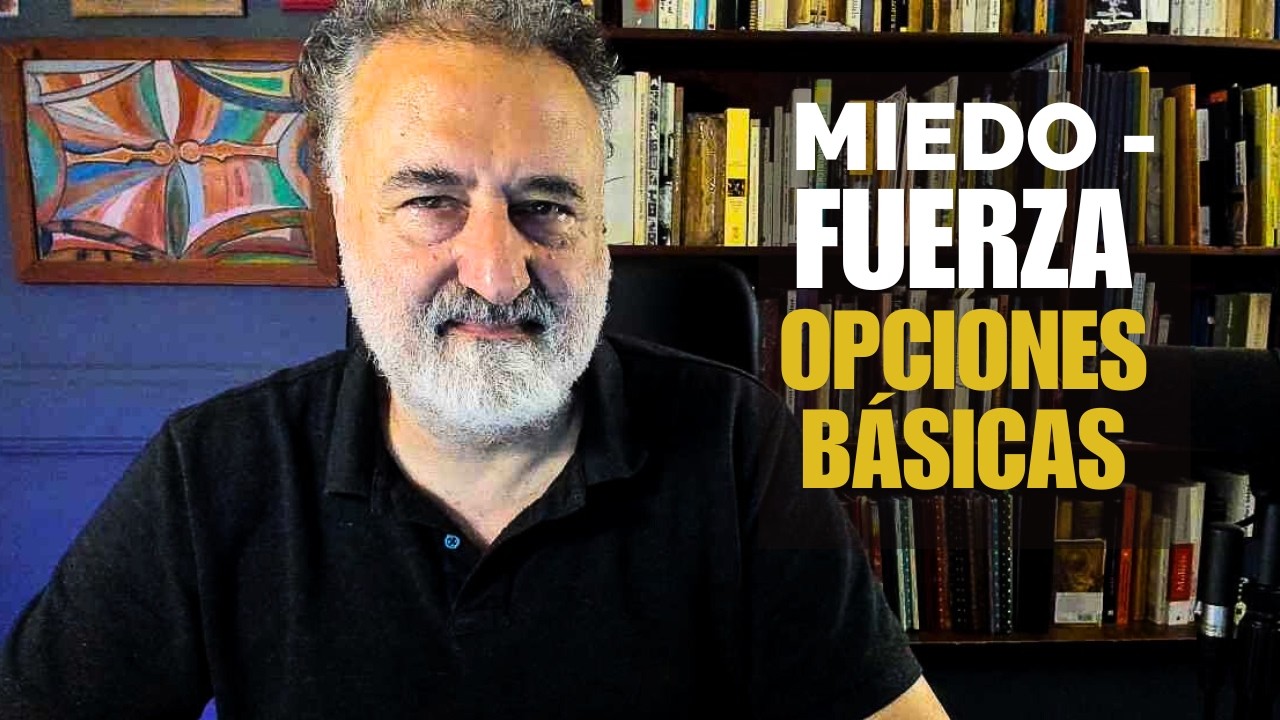 Miedo / Fuerza: opciones básicas