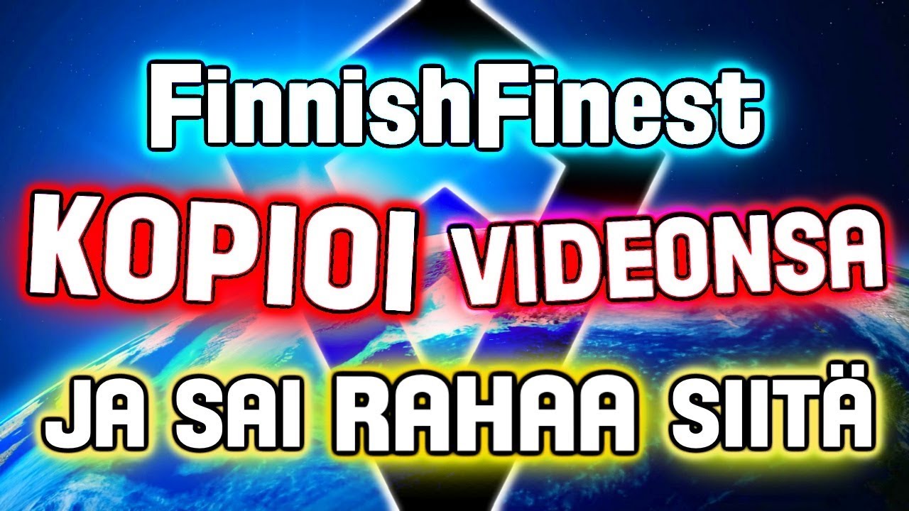 FinnishFinest VIDEO ON KOPIO? + FinnishFinest PELI!
