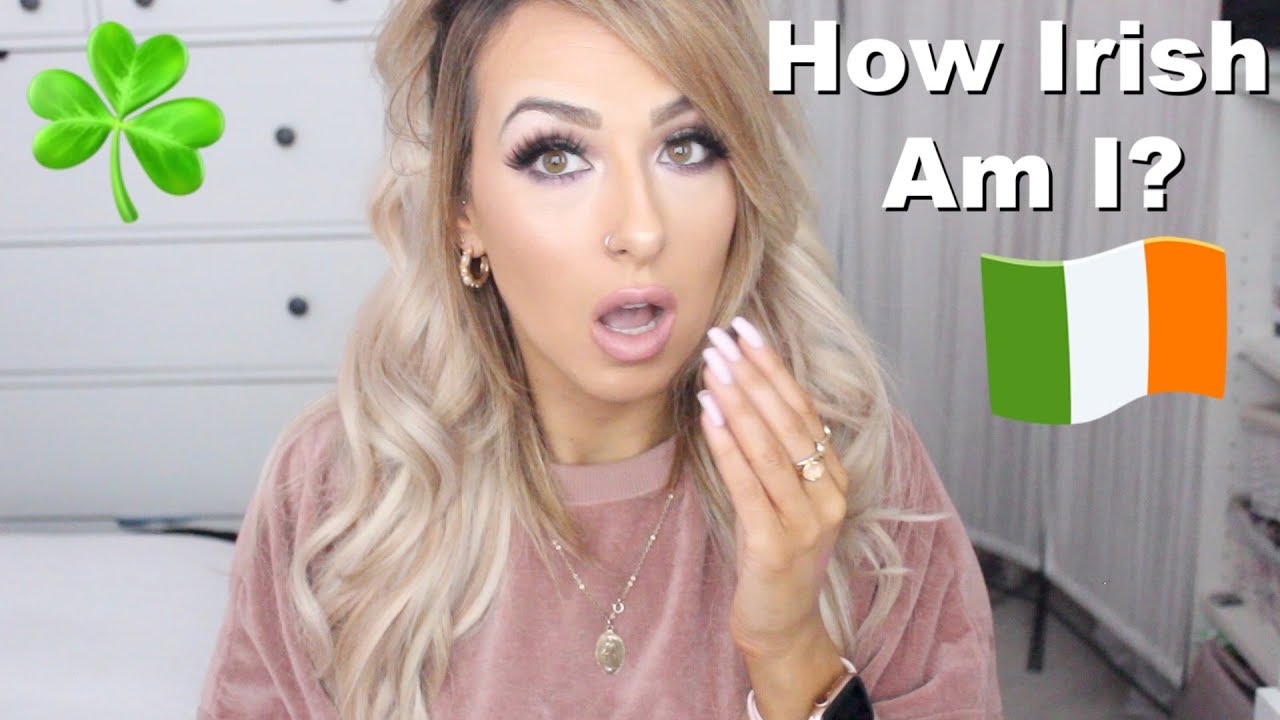 HOW IRISH AM I?