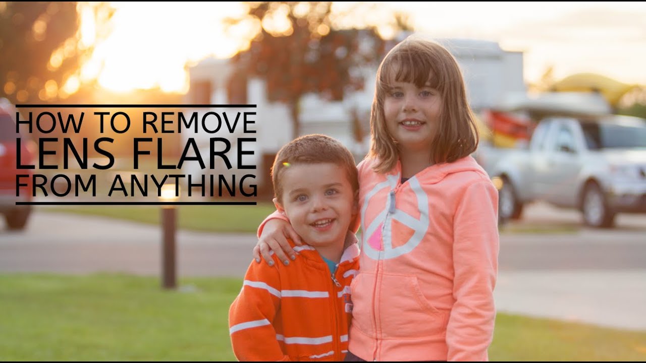 How To Remove Lens Flare From Anything