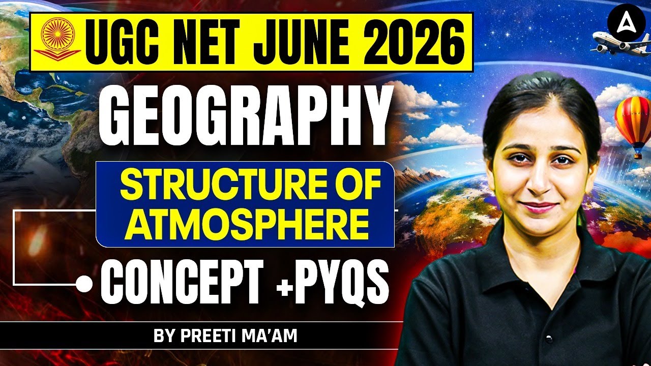 UGC NET Geography | UGC NET Geography Structure of Atmosphere | UGC NET Geography PYQ By Preeti Mam