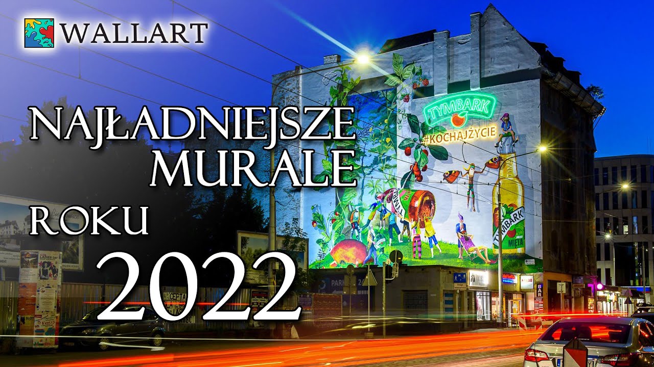 Najładniejsze murale WALLART roku 2022