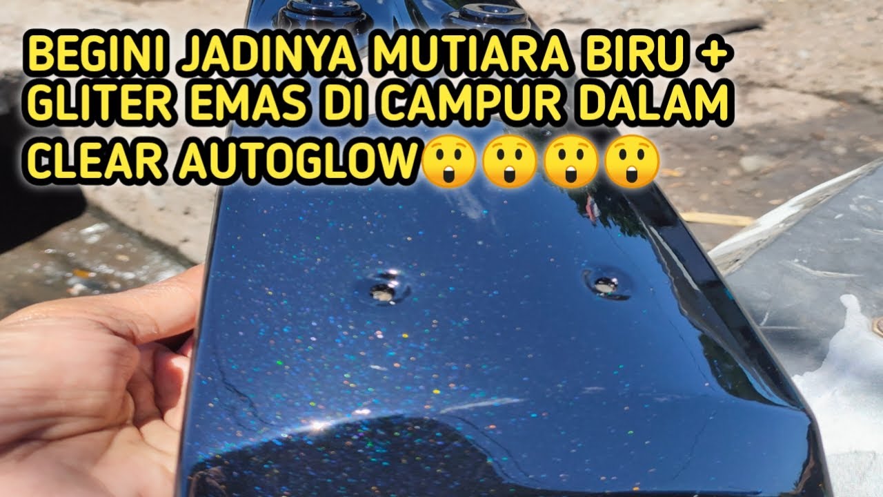 BEGINI JADINYA MUTIARA BIRU + GLITER EMAS DI CAMPUR KEDALAM CLEAR AUTOGLOW WOWW😲😲