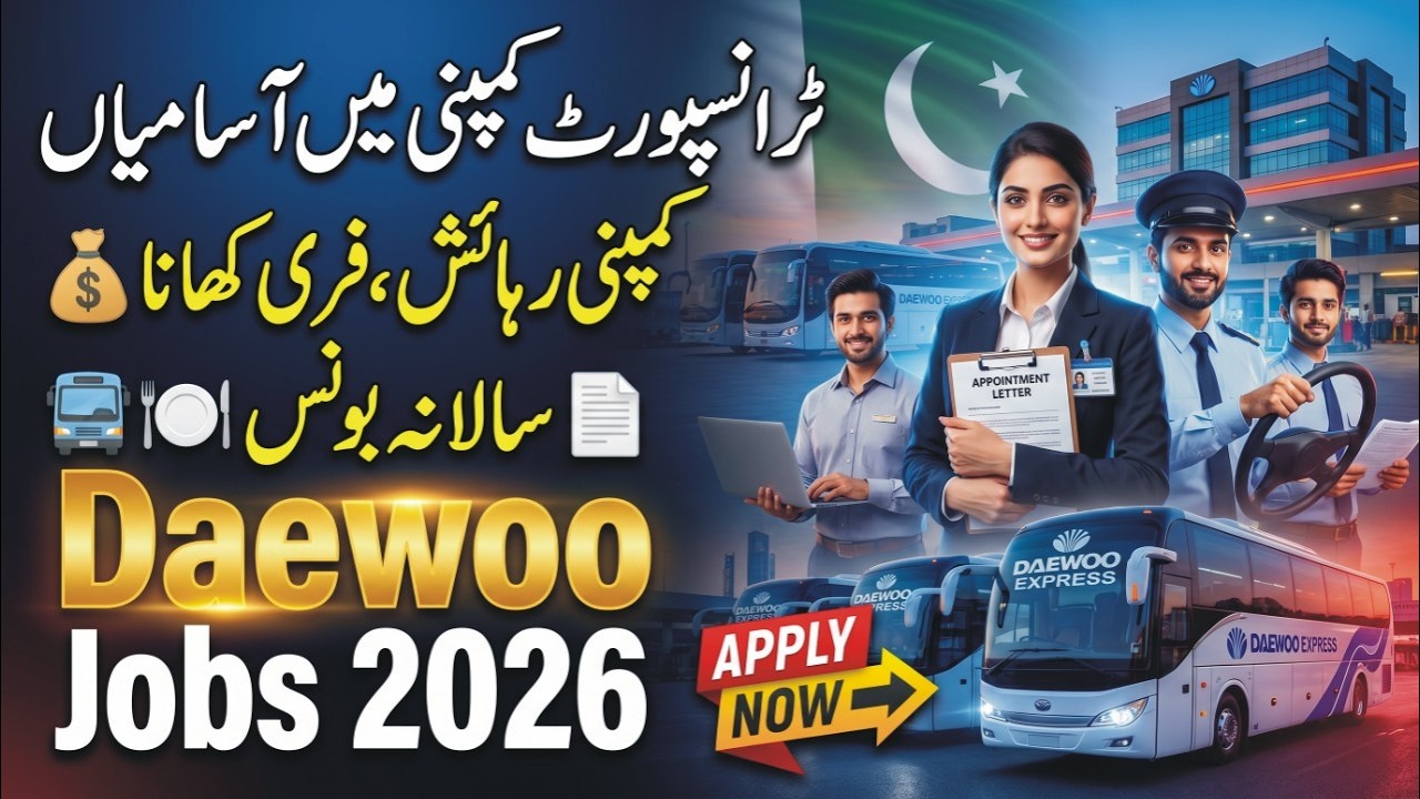 Daewoo Express Jobs 2026 | Bus Hostess Jobs | How To Apply Daewoo Jobs 2026 | Transport Company Jobs
