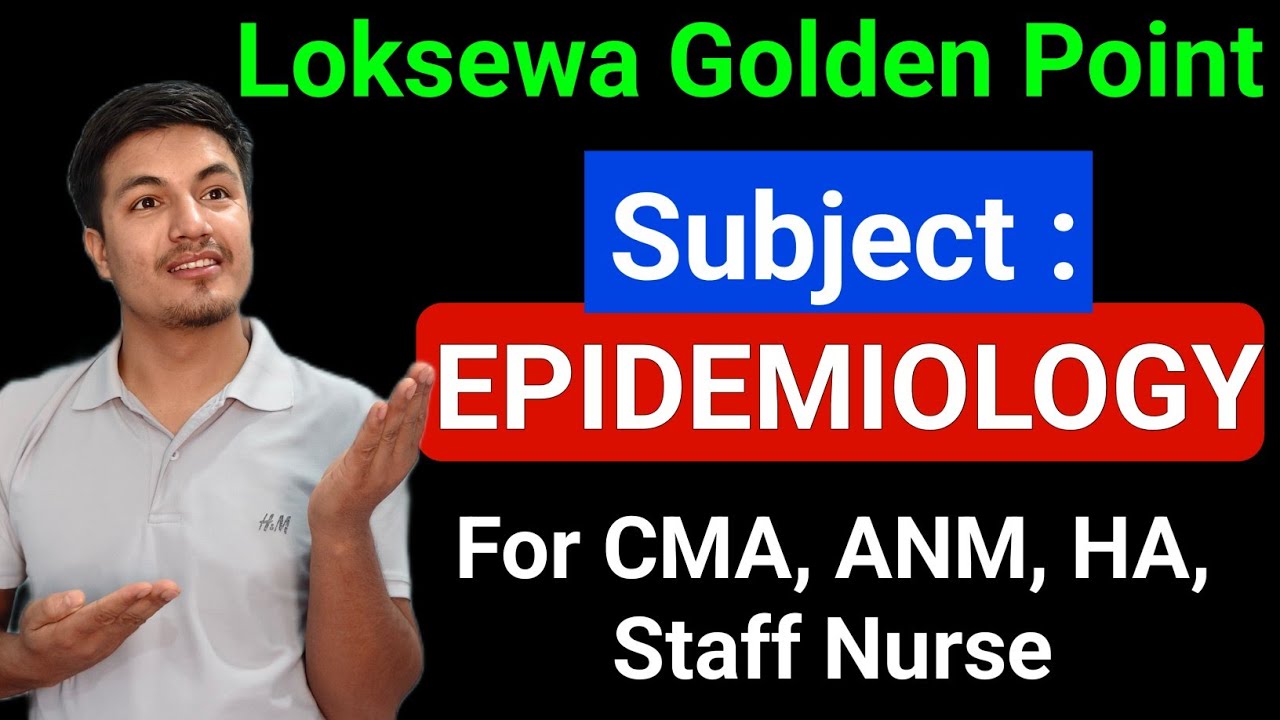 Golden Point From Epidemiology || Health Loksewa || For CMA, ANM, HA, Staff Nurse 