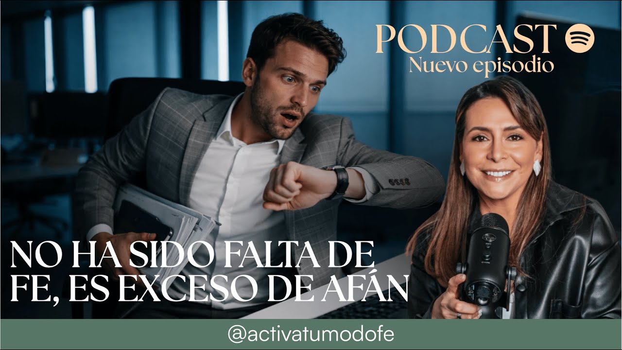 ¿Por qué no escuchas a Dios? El peligro del afán y el engaño de las riquezas| Ep 23 Activa Modo fe