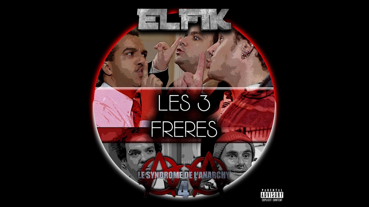 Elfik - Les 3 frères (Son de teuf)