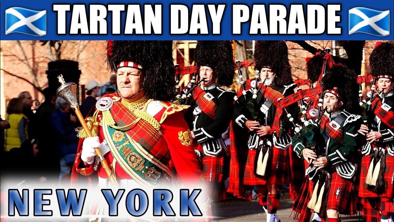 TARTAN DAY PARADE NYC LIVE • NEW YORK CITY TARTAN DAY PARADE