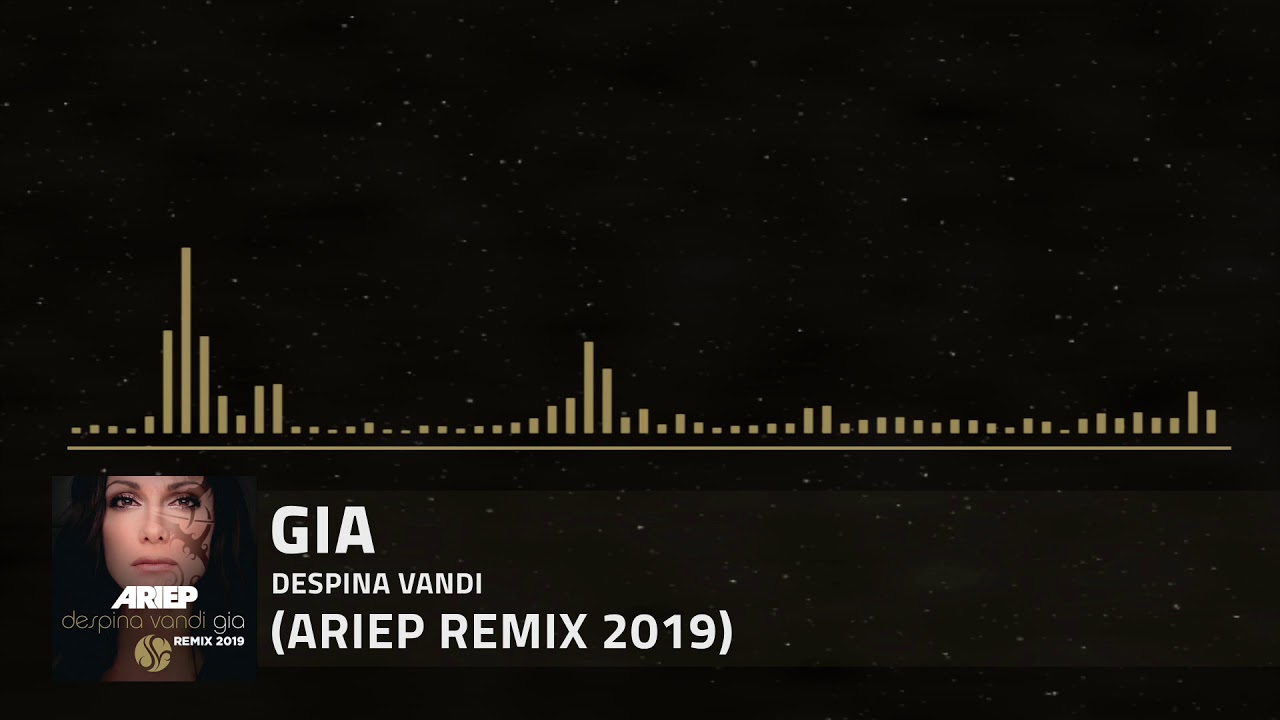Despina Vandi - Gia (Ariep Remix 2019)