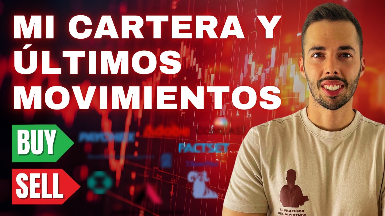 MI CARTERA y ÚLTIMOS MOVIMIENTOS EXPLICADOS - Prácticando la compra de arrastre entre el miedo