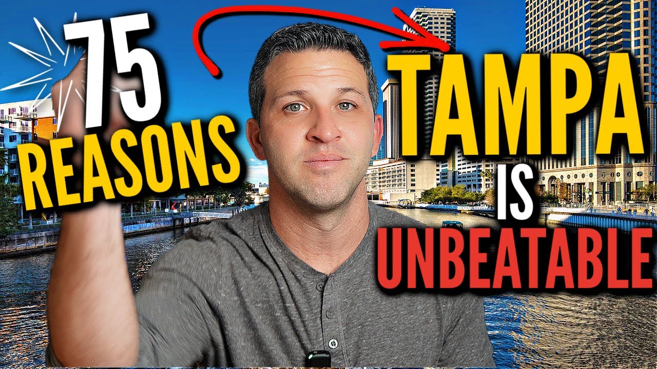 Living In Tampa Florida Is UNBEATABLE [Here's 75 REASONS Why]