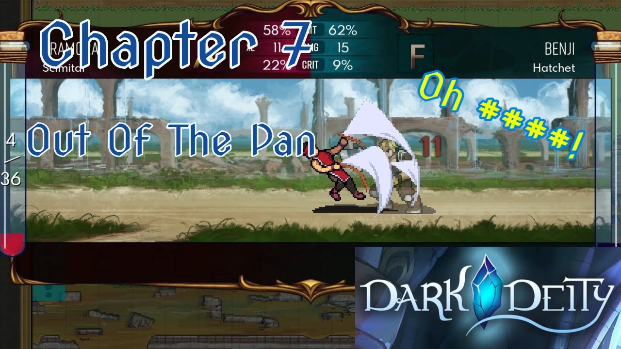 Dark Deity - Episode 14: Chapter 7 - Out Of The Pan - Benji Dies Fail