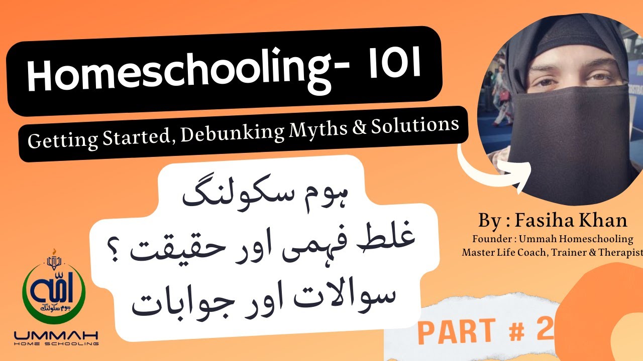 Part 2 Homeschooling 101 | Pakistan | Urdu | Home Schooling in Pakistan | Fasiha Khan