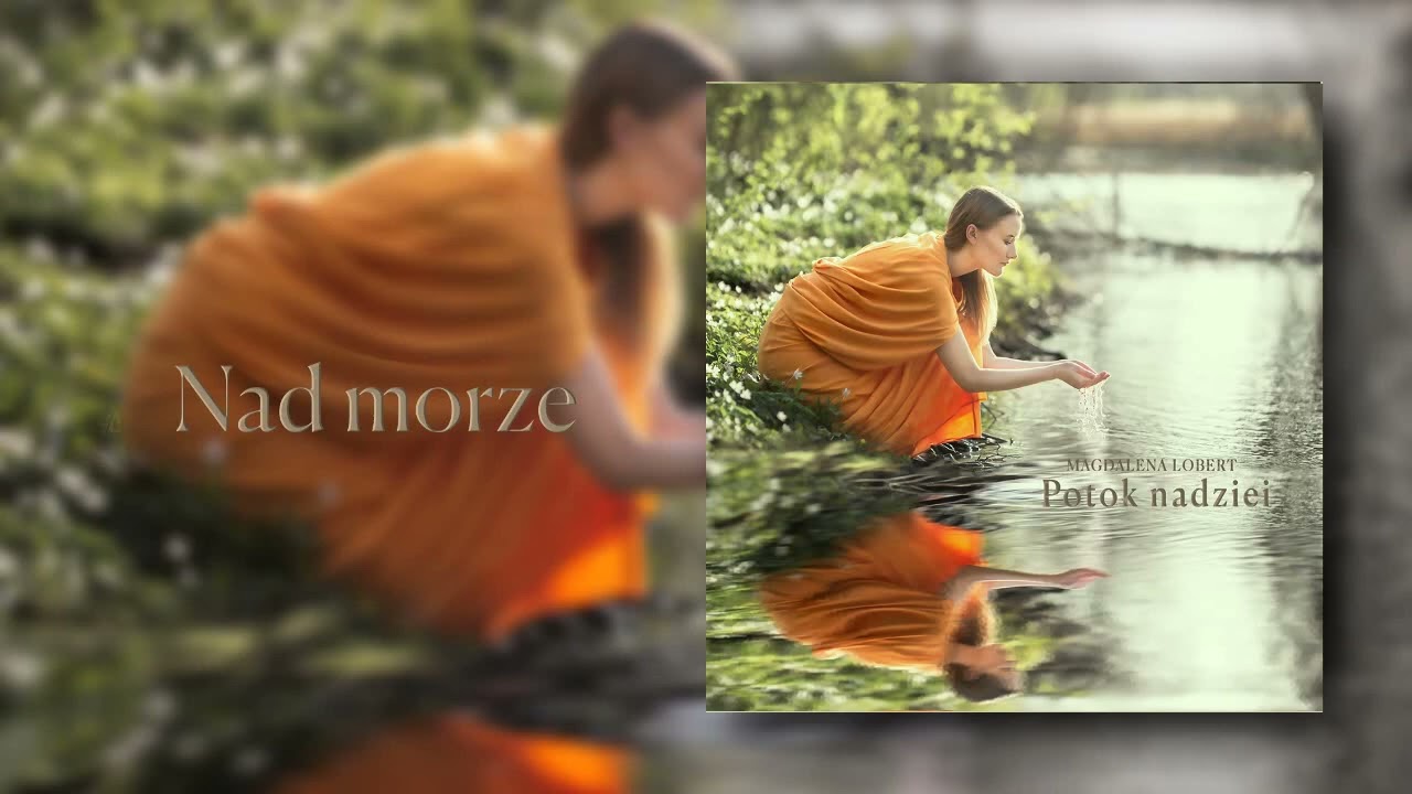Magdalena Lobert - Nad morze | Potok nadziei