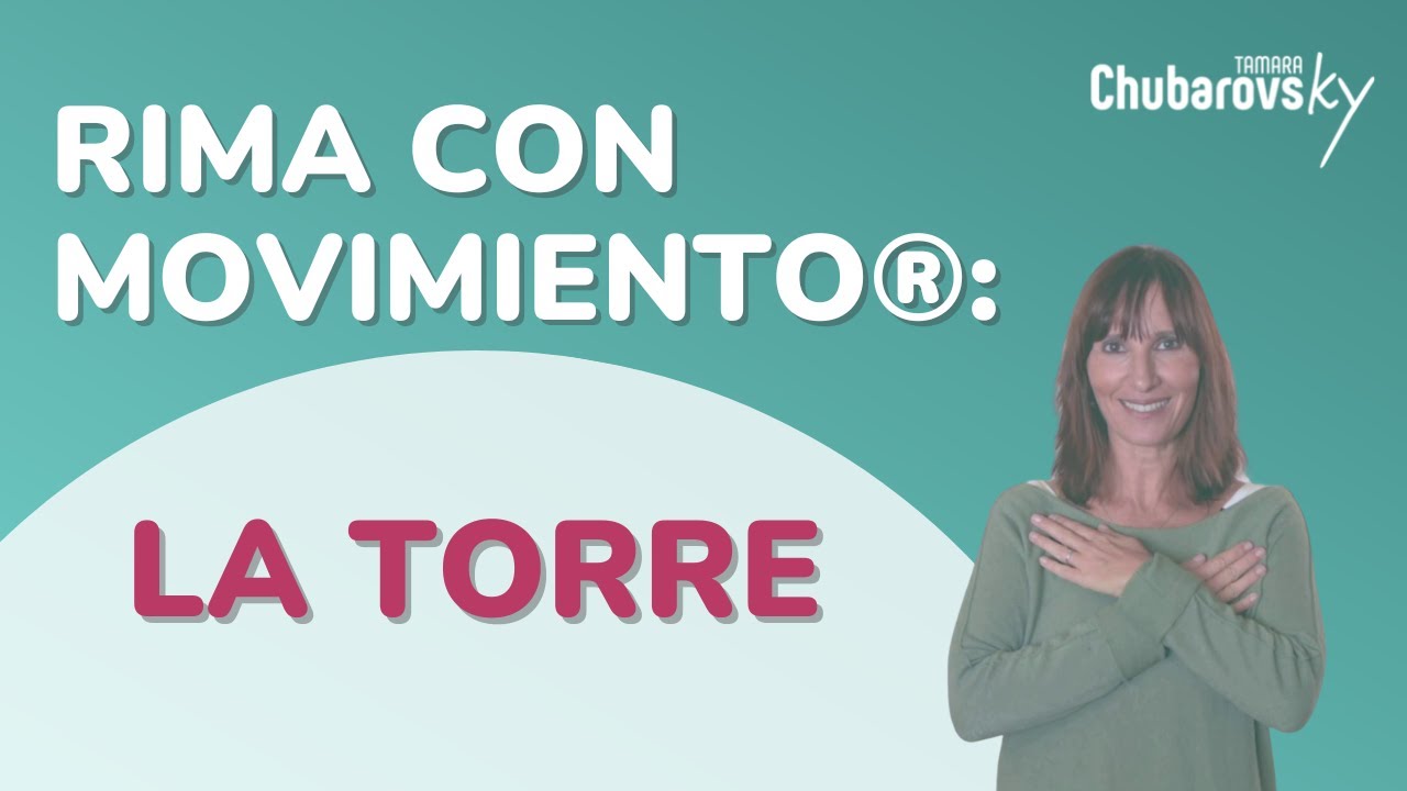 Rima con Movimiento®: LA TORRE (Explicada)
