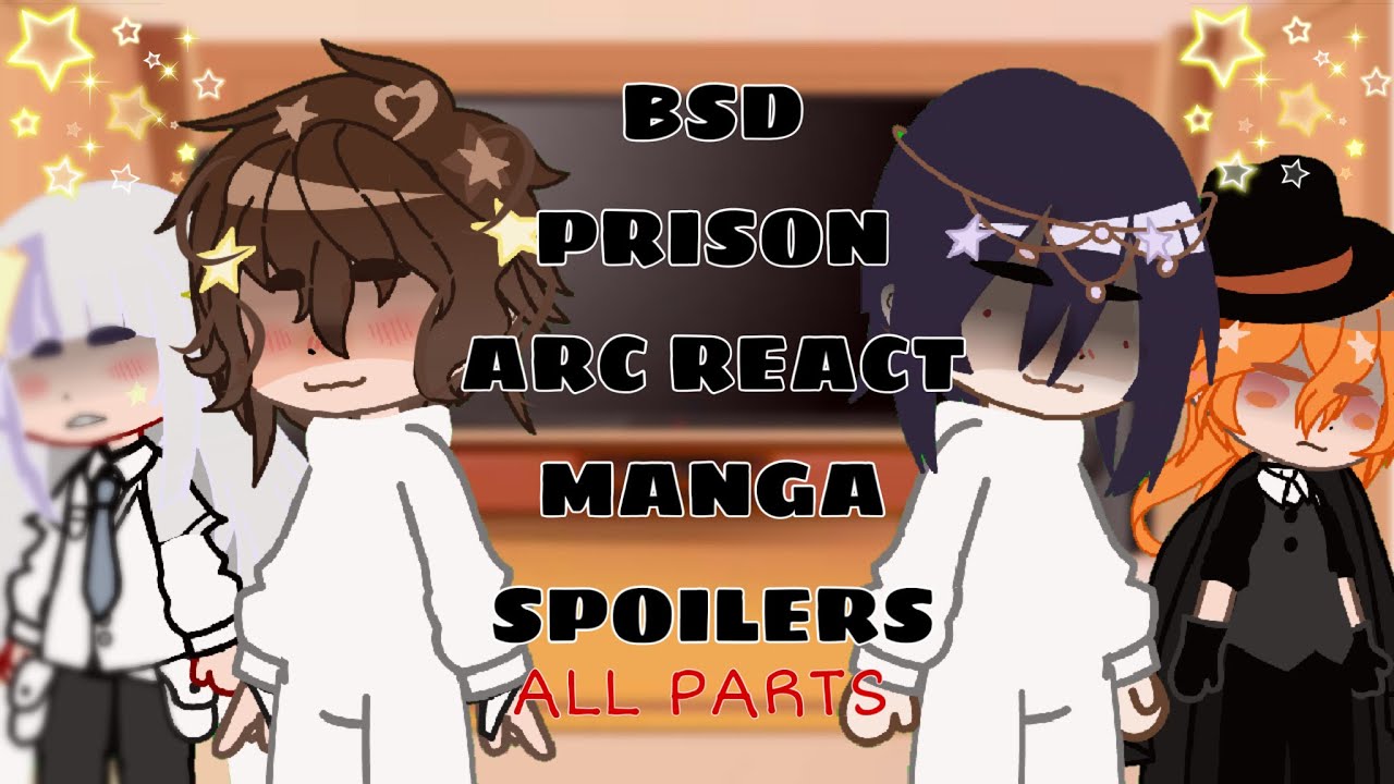 BSD prison arc react to manga || 101 - 106.5 || bsd prison arc || all parts