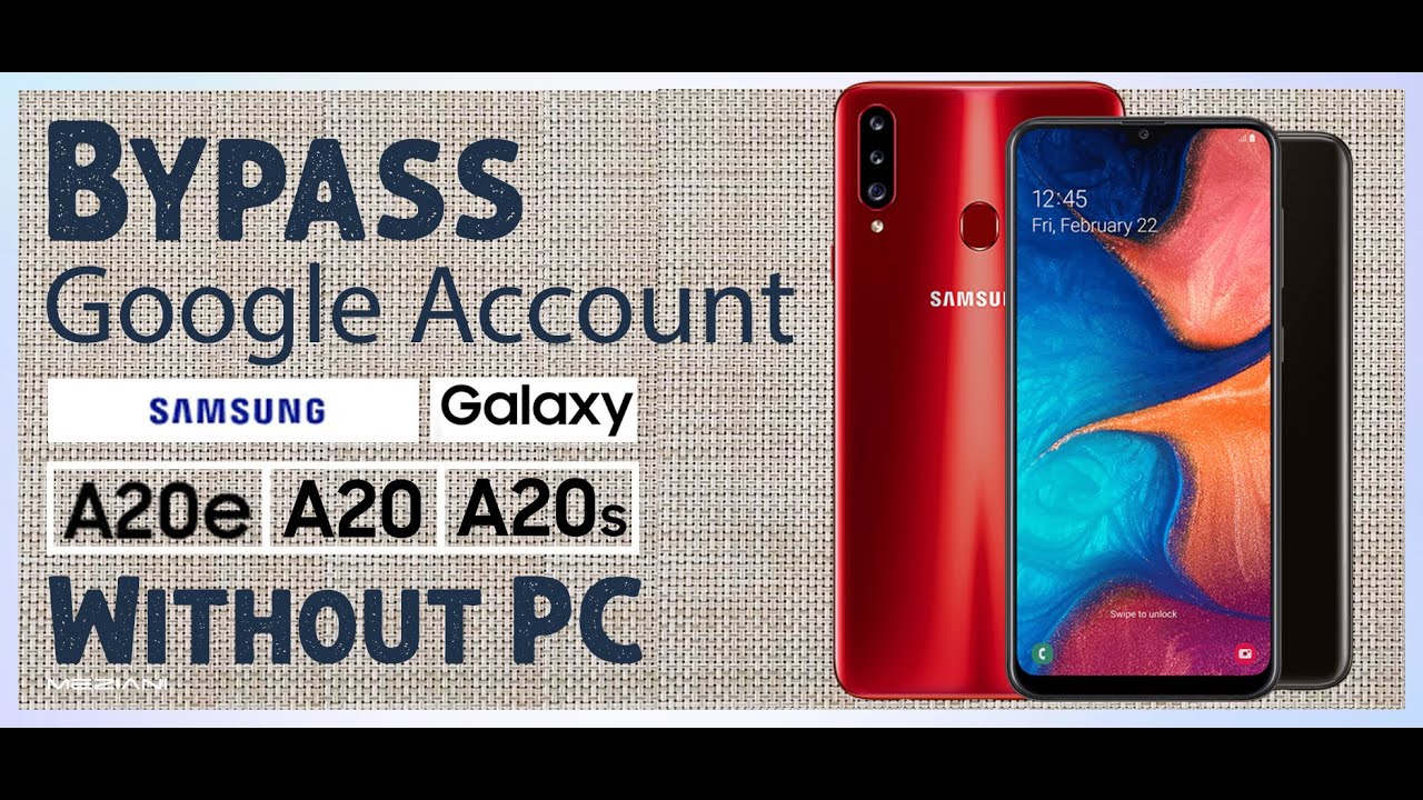 Bypass google Account Samsung Galaxy A20e | A20 | A20s Last Update