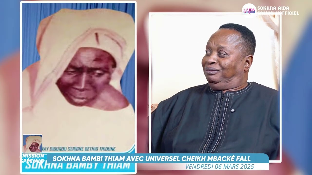EMISSION SPECIALE 8 MARS 2026 : L'EXEMPLARITÉ DE SOKHNA BAMBI THIAM PAR UNIVERSEL CHEIKH MBACKE FALL