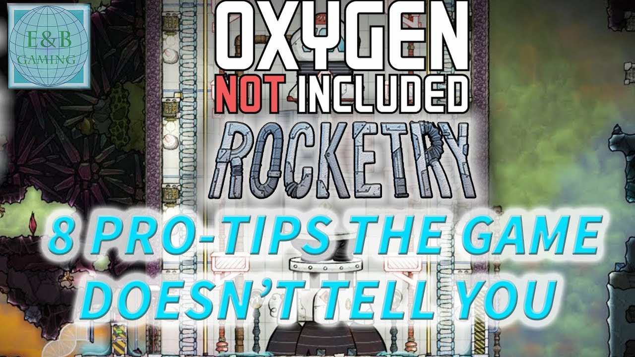 8 PRO-TIPS THE GAME DOES NOT TELL YOU - Oxygen Not Included Tutorial / Guide
